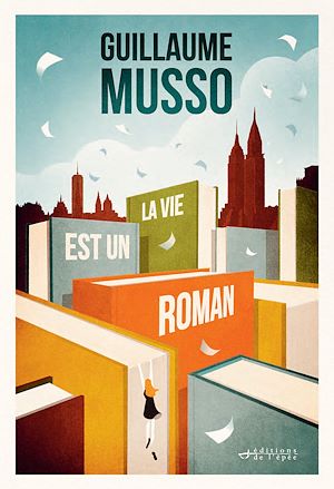 ebook Guillaume Musso : La vie est un roman