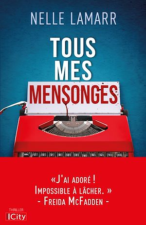 ebook nouveauté suspense : Tous mes mensonges