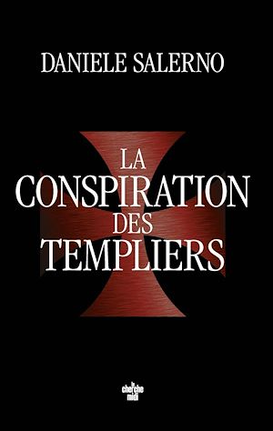 ebook nouveauté : La Conspiration des Templiers