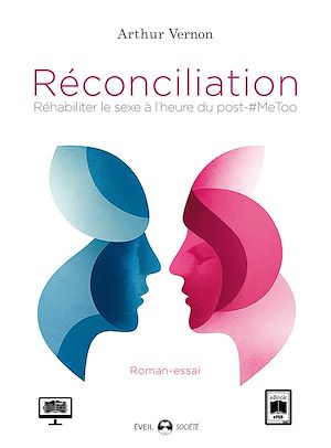 ebook nouveauté essai : Réconciliation - Réhabiliter le sexe à l'heure du post-MeToo