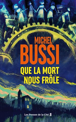 ebook nouveauté Michel Bussi : Que la mort nous frôle
