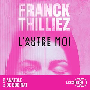 livre audio Franck Thilliez : L'Autre moi