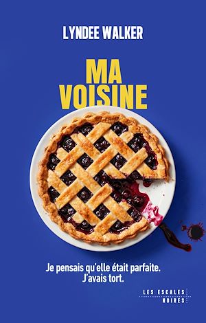 ebook thriller domestique : Ma voisine