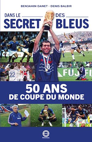 ebook Coupes du monde : dans le secret des Bleus