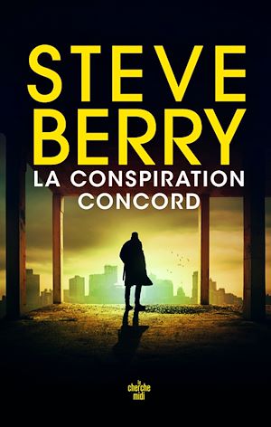 ebook nouveauté Steve Berry : La Conspiration Concord