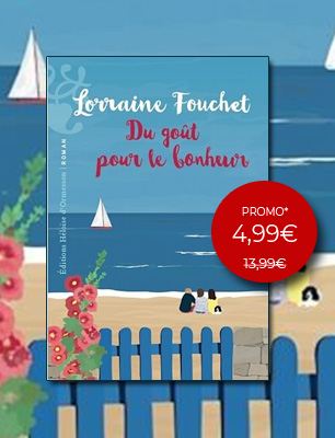 ebook en promo : Du goût pour le bonheur, Lorraine Fouchet