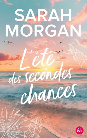ebook Sarah Morgan : L'été des secondes chances