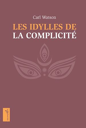 ebook Carl Watson : Les idylles de la complicité