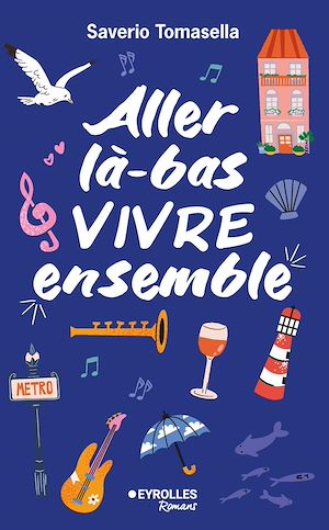 ebook nouveauté : Aller là-bas vivre ensemble