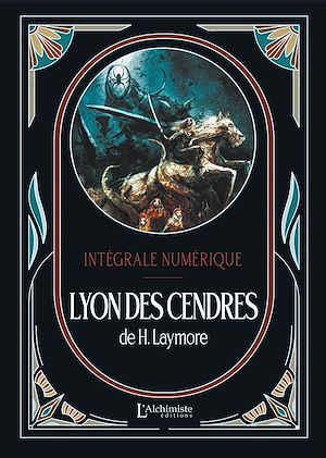 ebook Intégrale Imaginaire : Lyon des Cendres