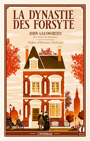 ebook nouveauté La dynastie des Forsyte (intégrale) - John Galsworthy