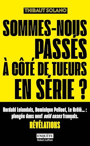 ebook nouveauté Sommes-nous passés à côté de tueurs en série ?