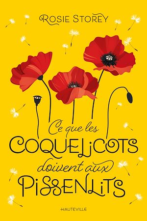 ebook en promo : Ce que les coquelicots doivent aux pissenlits, Rosie Storey