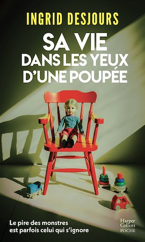 ebook en promo : Sa vie dans les yeux d'une poupée - Ingrid Desjours