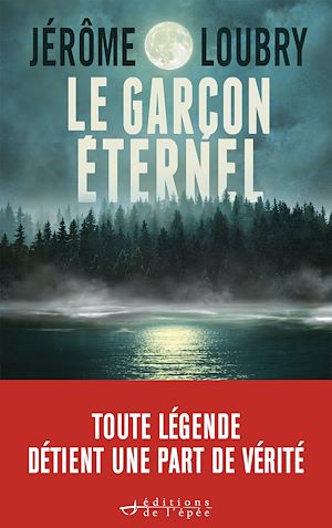 ebook en promo : Le Garçon éternel - Jérôme Loubry