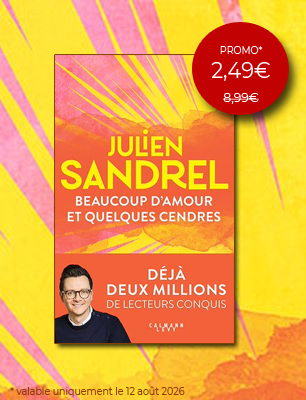 ebook Julien Sandrel en promo : Beaucoup d'amour et quelques cendres