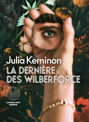 ebook nouveauté: La dernière des Wilberforce - Julia Kerninon