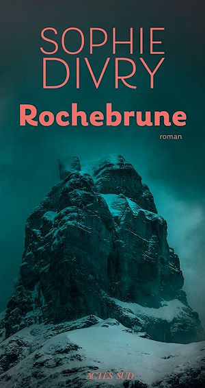 ebook nouveautés : Rochebrune - Sophie Divry