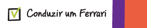 Conduzir um Ferrari