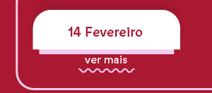 14 Fevereiro