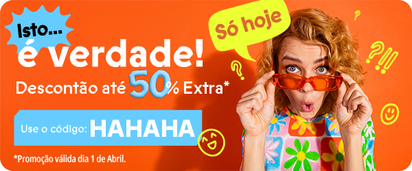 Só Hoje! Até -50% extra com o código HAHAHA