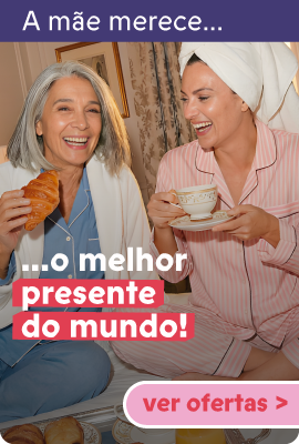 A mãe merece...o melhor presente do mundo