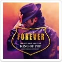 FOREVER - The Best Show About The King Of Pop