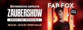 Fab Fox - DREAM THE IMPOSSIBLE - Österreichs größte Zaubershow