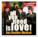 all you need is love! - Das Beatles-Musical