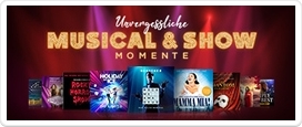 Unvergessliche Musical & Show Momente