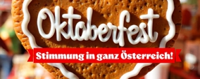 Oktoberfest - Stimmung in ganz Österreich