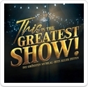 This is THE GREATEST SHOW!