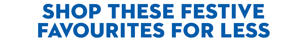 Shop these festive favourites