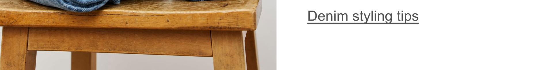 Denim styling tips