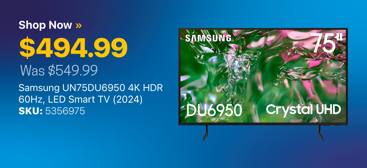 Samsung UN75DU6950 75”  4K HDR, 60Hz, LED Smart TV