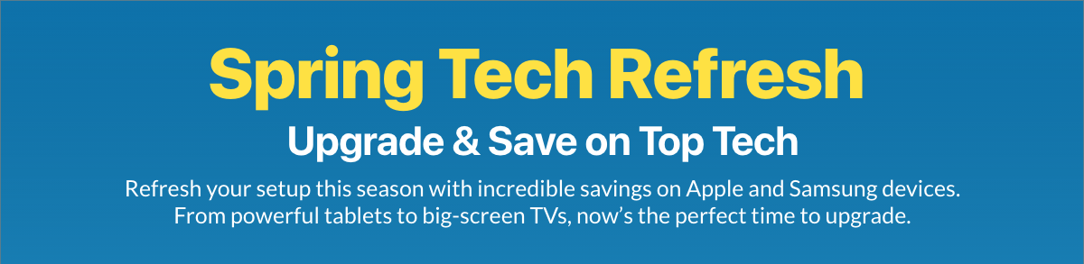Spring Tech Refresh sale featuring Apple iPad Air, Samsung 75-inch QLED TV, and Apple Watch deals ending March 31