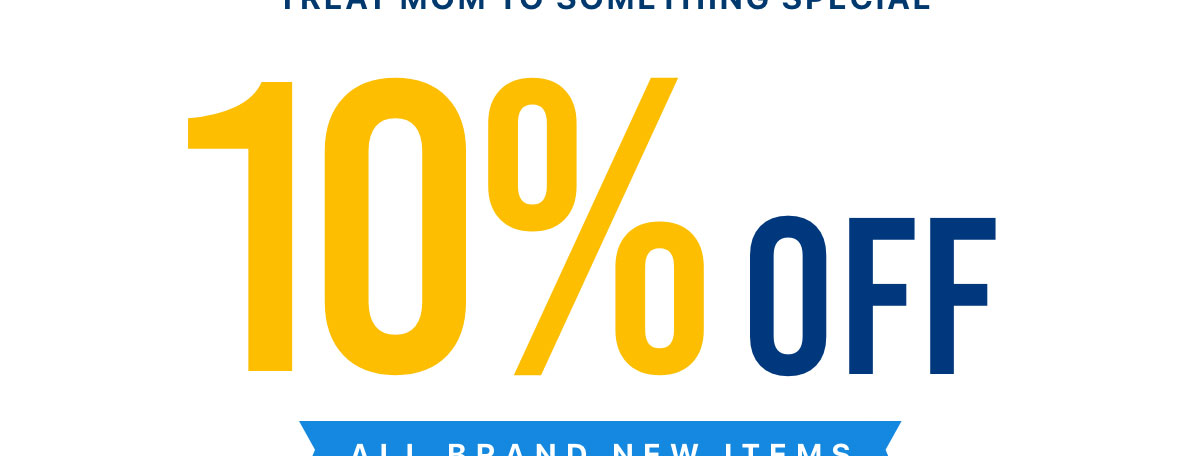 Celebrate Mom with 10% OFF new tech this weekend only
