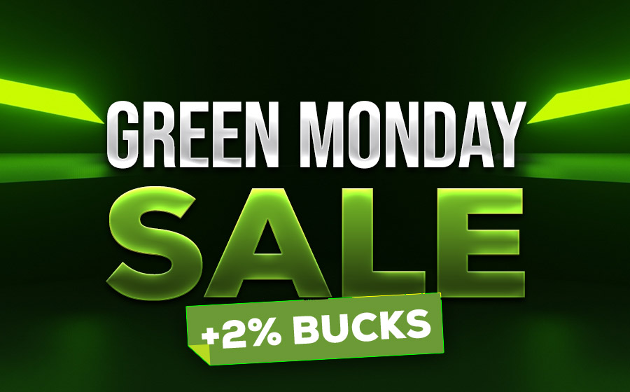 Green Monday Sale +2% Bucks