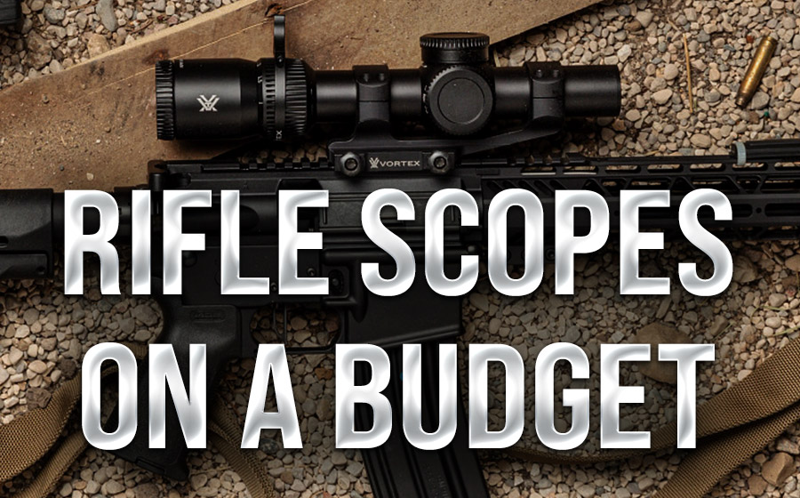 Rifle Scopes on a Budget