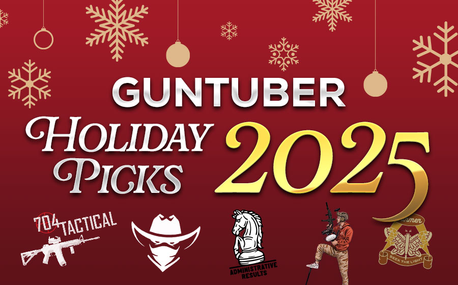 Guntuber Holiday Picks 2025