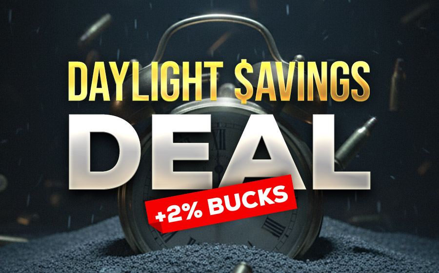 Daylight $avings Deal — +2% Bucks