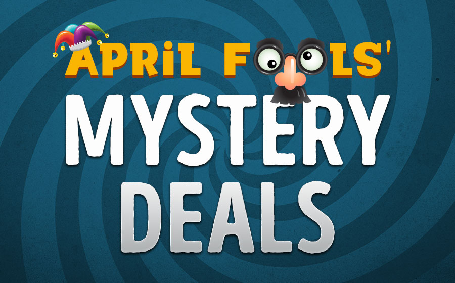 April Fools' Mystery Deals