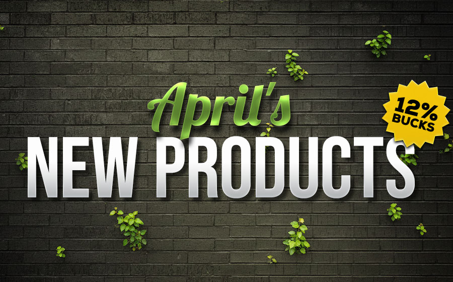 April's New Products - 12% Bucks