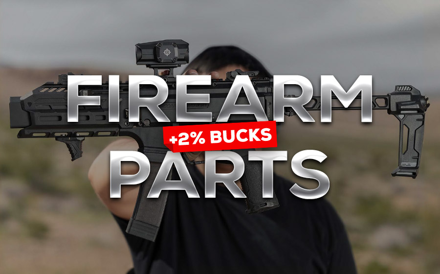 Firearm Parts +2% Bucks