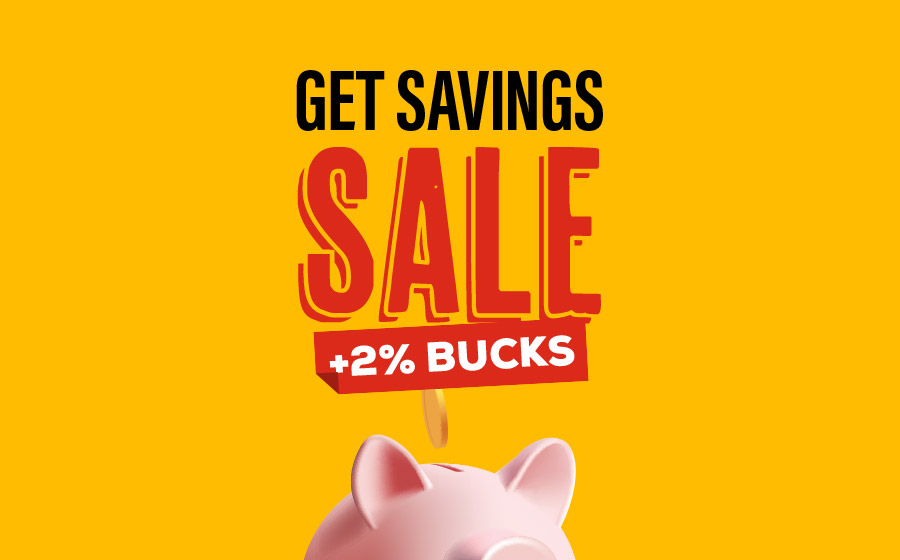 Get Savings Sale +2% Bucks