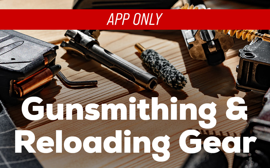 App Only Gunsmithing & Reloading Gear
