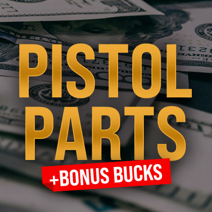 Pistol Parts +Bonus Bucks