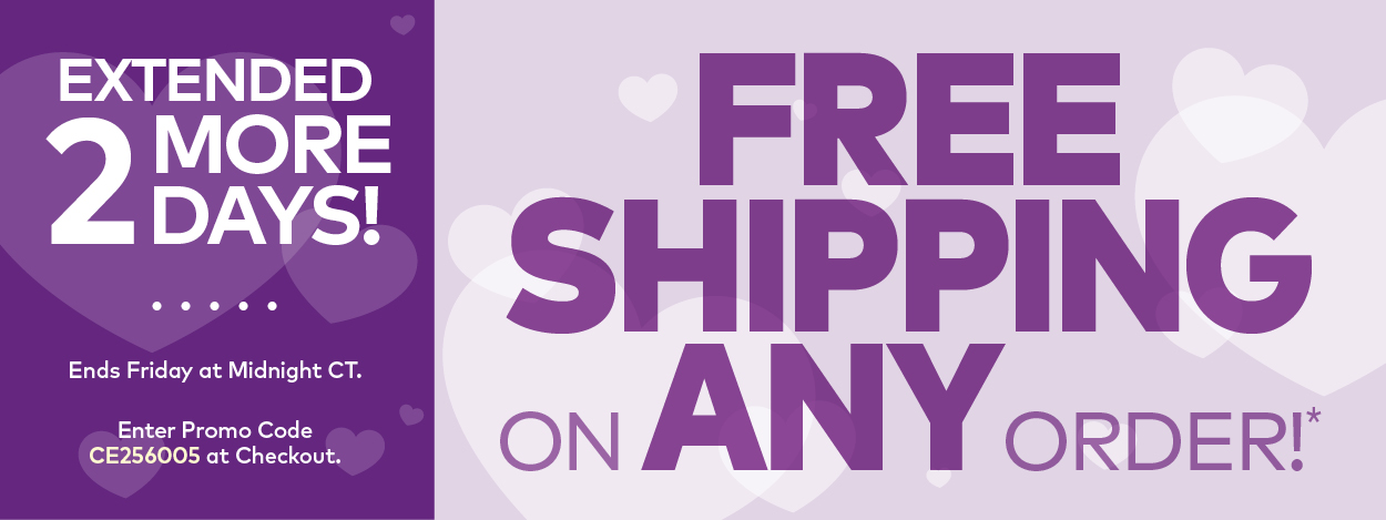 Extended 2 More Days! Free Shipping on ANY Order.*