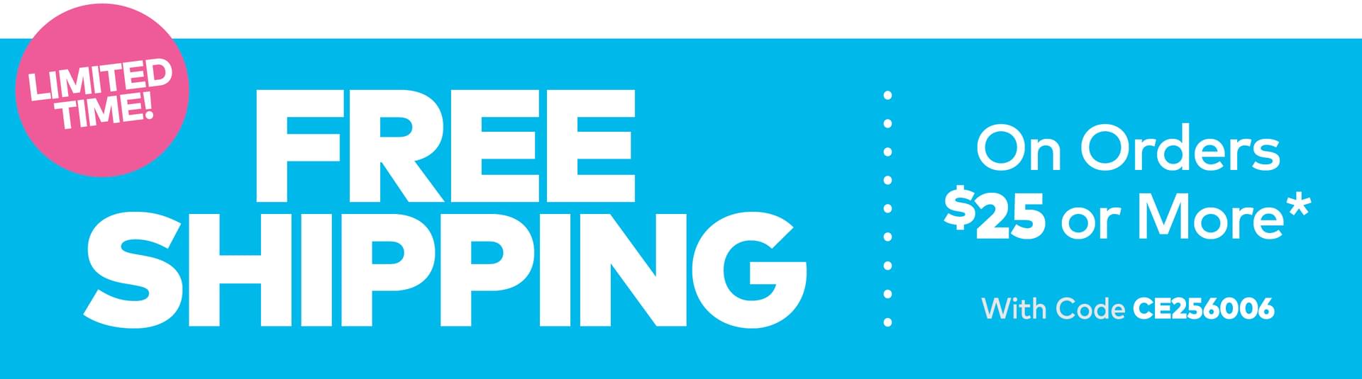 Free Shipping on $25 or more!