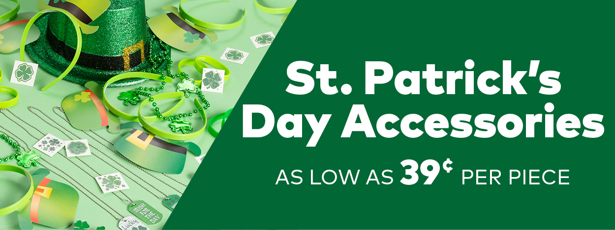 St. Patrick's Day Accessories as low as 39 cents per piece.